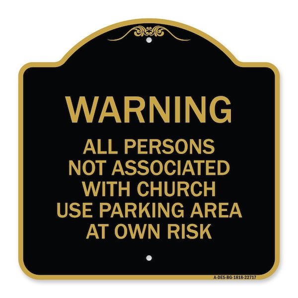 Warning All Persons Not Associated with Church Use Parking Area at Own Risk, A-DES-BG-1818-22717